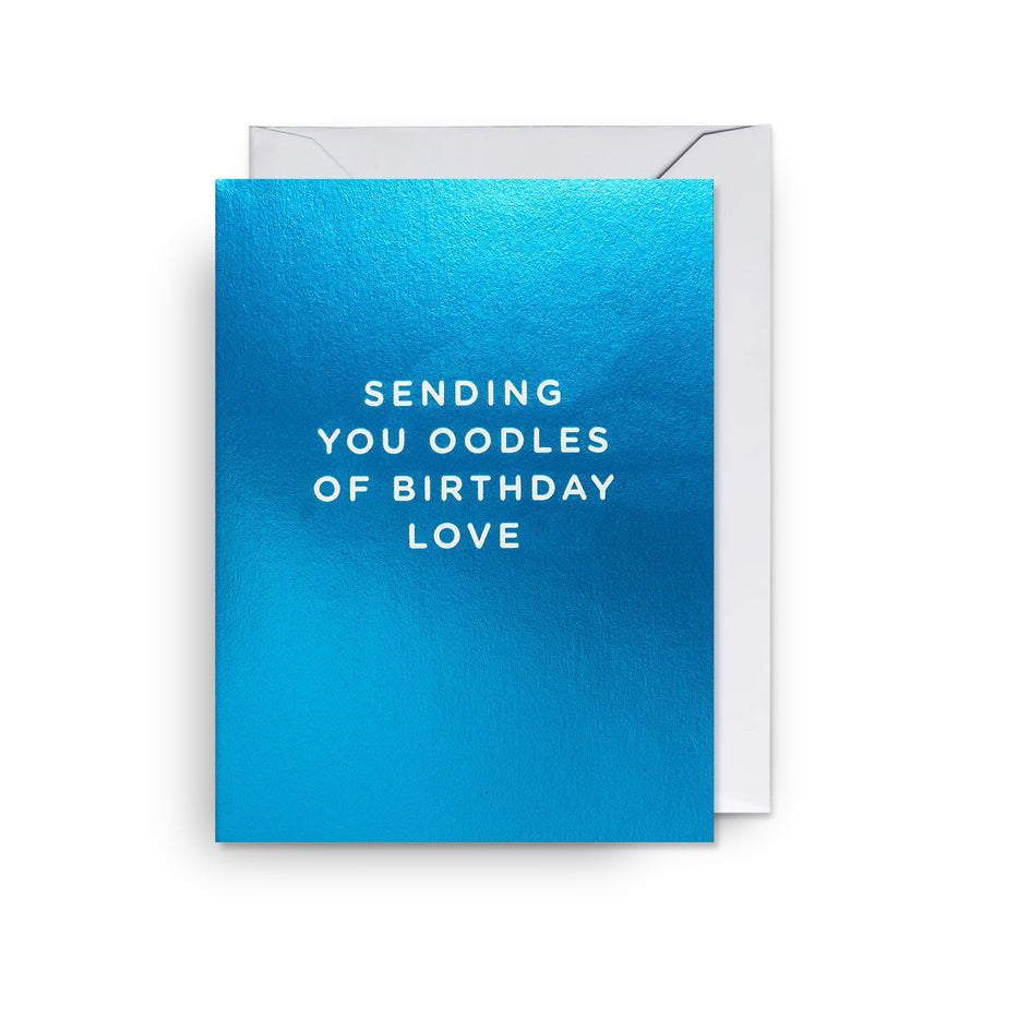 Sending Oodles Of Birthday Love - Blue