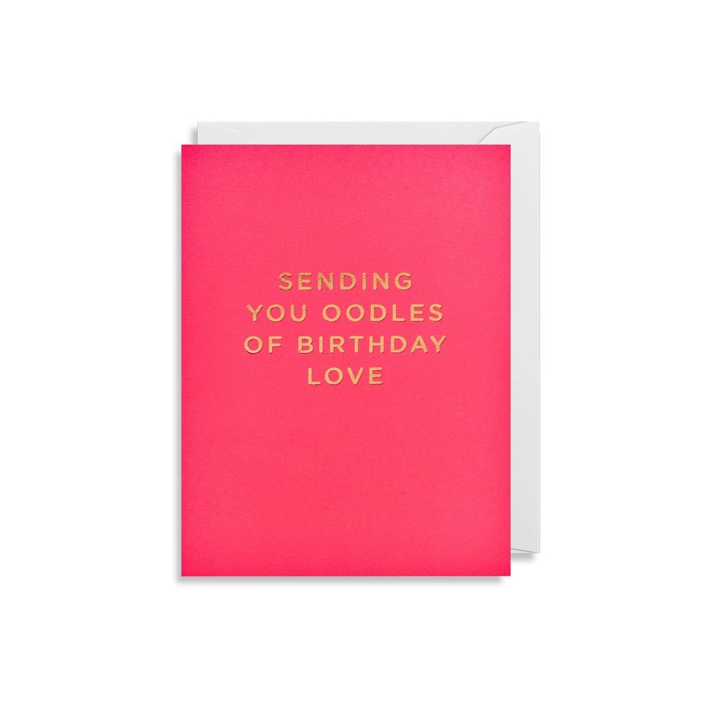 Oodles Of Birthday Love - Neon Pink