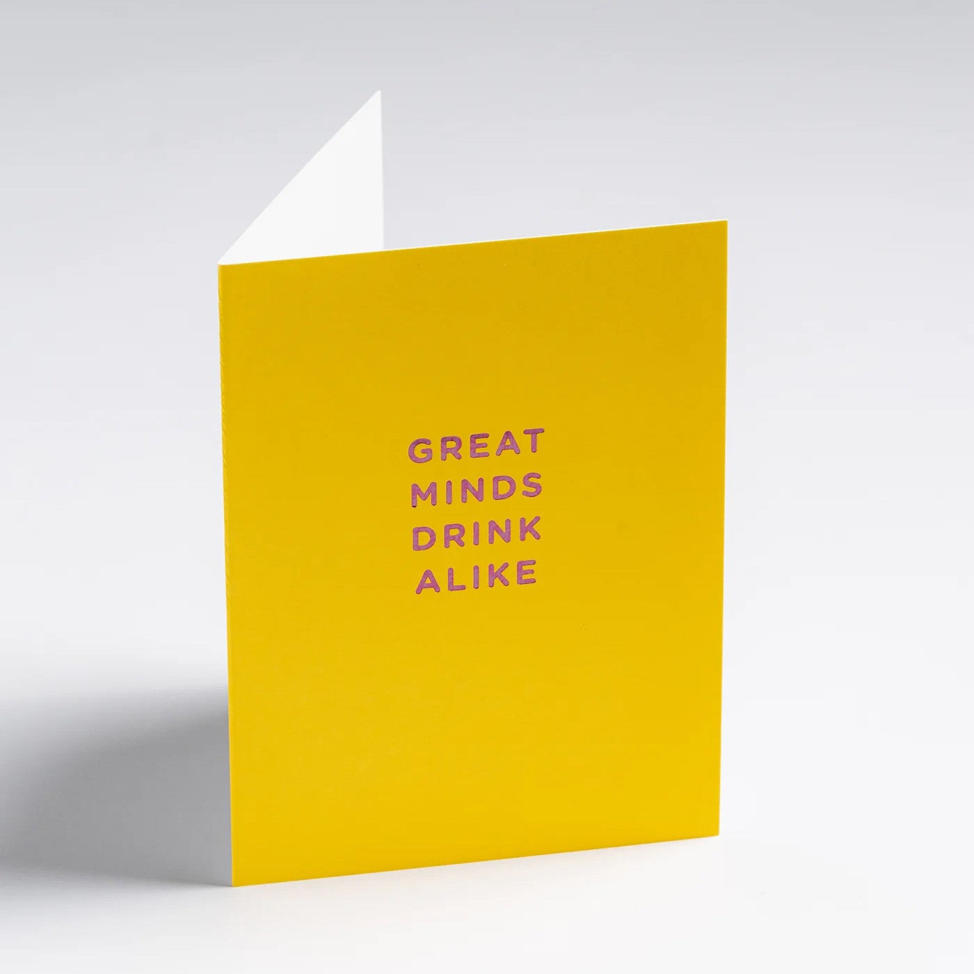 Great Minds Drink Alike - Yellow