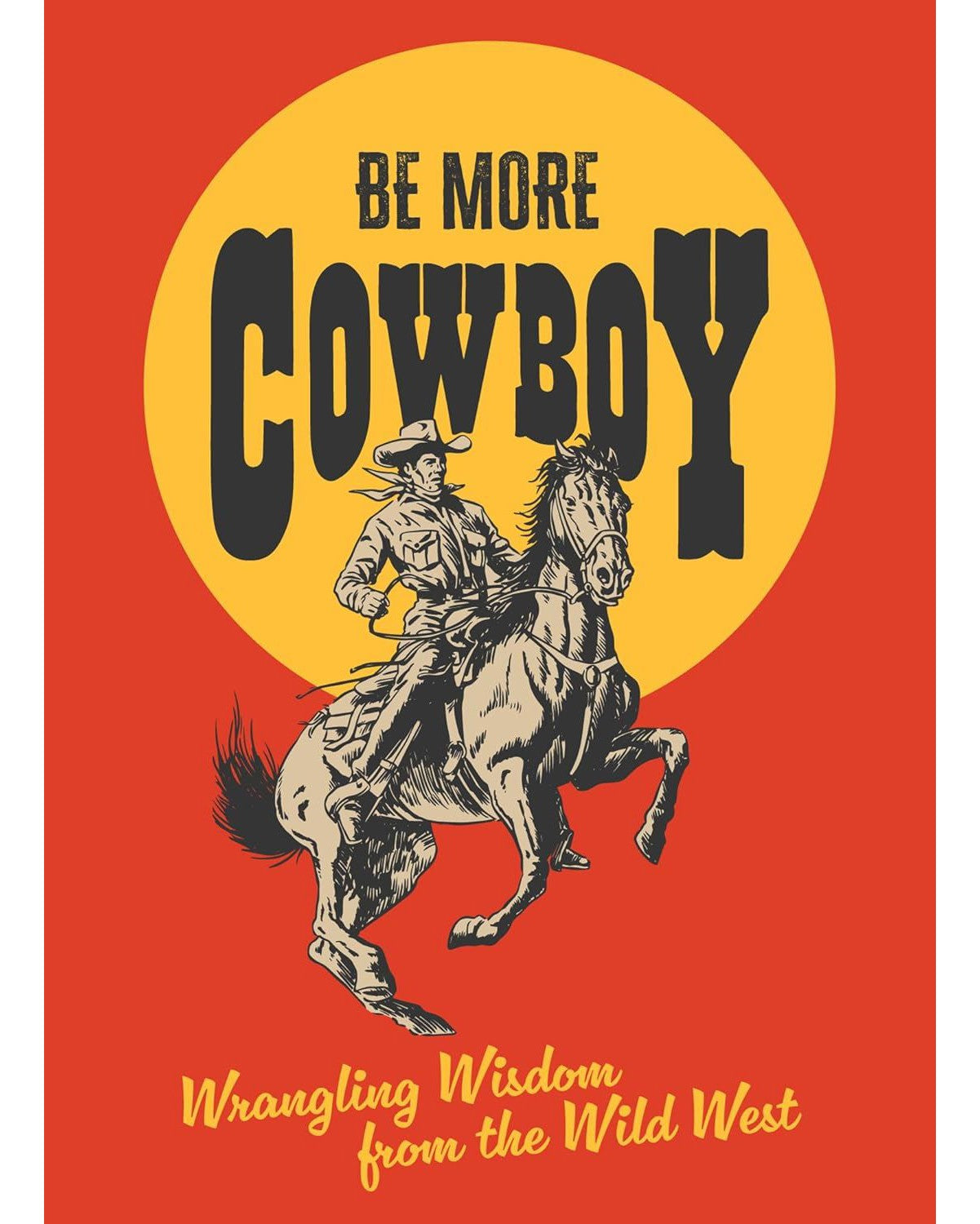 Be More Cowboy