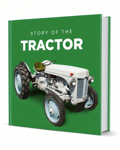 Story Of The Tractor - Hardback Book