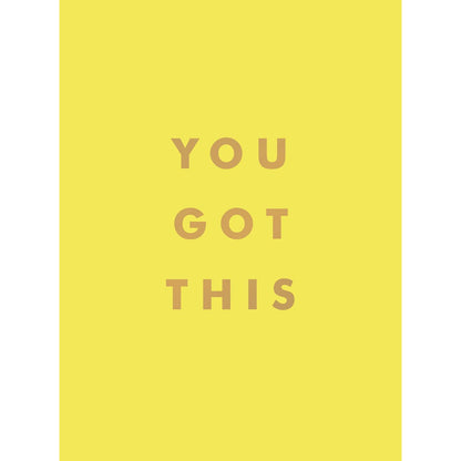 You Got This
